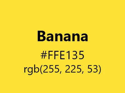 Visual example of banana color with its bright, cheerful appearance