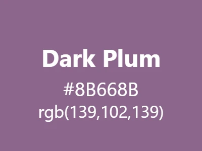Visual example of dark plum color with its deep, rich appearance