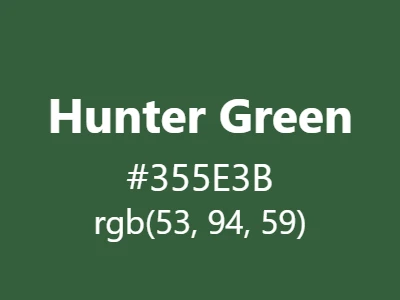Visual example of hunter green color with its rich, traditional appearance