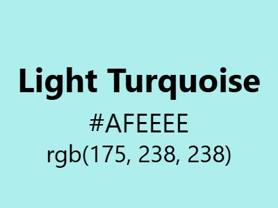 Visual example of light/pale turquoise color with its soft, refreshing appearance