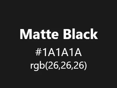 Visual example of matte black color with its non-reflective, sophisticated appearance