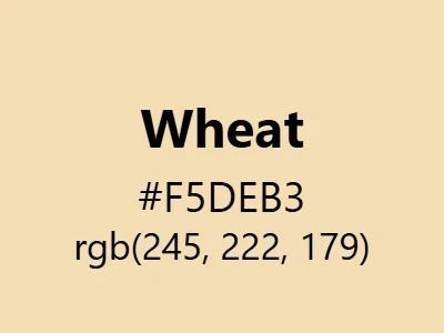 Visual example of wheat color with its warm, natural appearance